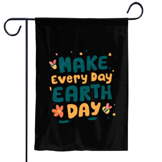 Make Everyday Earth Day Nature Conservation Garden Flags