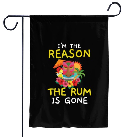 I'm The Reason The Rum Is Gone Luau Party Tiki Bar Garden Flags