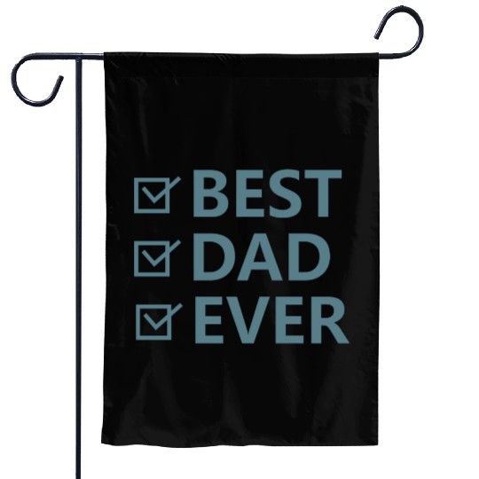 BEST DAD EVER Garden Flags