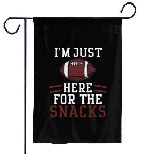 I'm Just Here For The Snacks Garden Flags