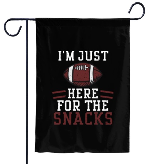 I'm Just Here For The Snacks Garden Flags