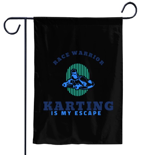 Karting Is My Escape - Race Warrior Garden Flags