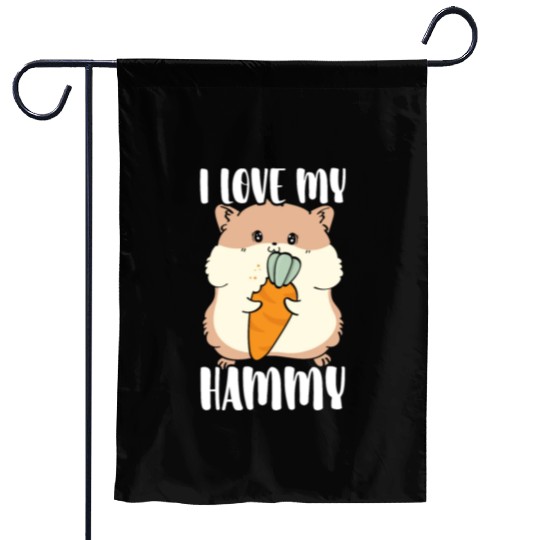 I Love My Hammy Hamster Lover Hamster Owner Rodent Garden Flags