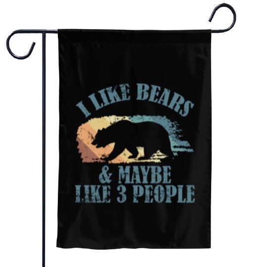 I Like Bears and Maybe 3 People Forest Animal Garden Flags