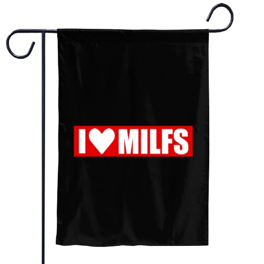 I love milfs red design Garden Flags