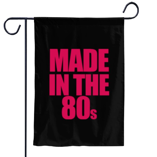 made in the 80s Garden Flags