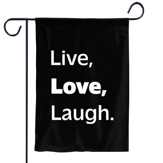 Live, Love, Laugh: Inspiring Reminder to Embrace Garden Flags