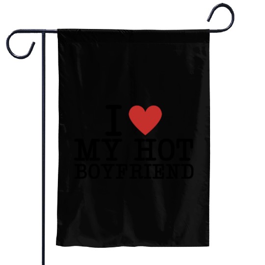I Heart My Girlfriend I Love My Hot Boyfriend Garden Flags