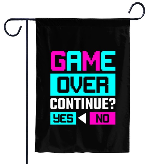 Game Over Continue Yes or No Garden Flags