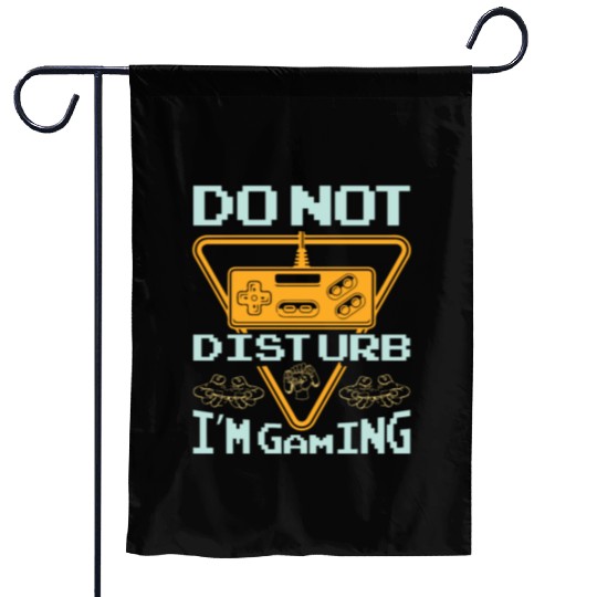 Do not disturb I'm gaming Garden Flags