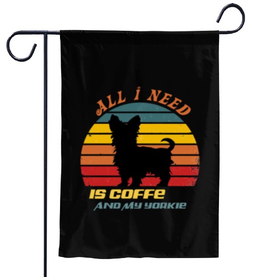 all i need is coffee and my yorkie Garden Flags