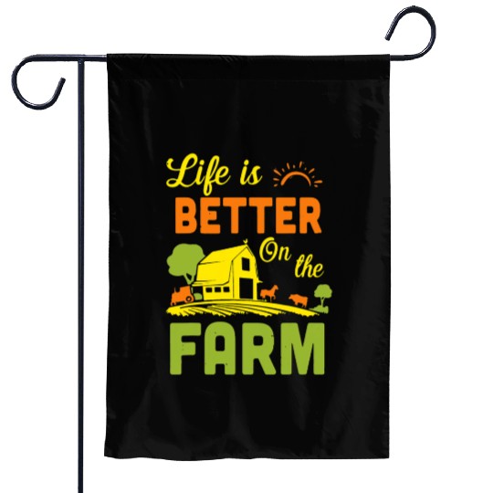 Funny Farmer Life Is Better On The Farm Garden Flags