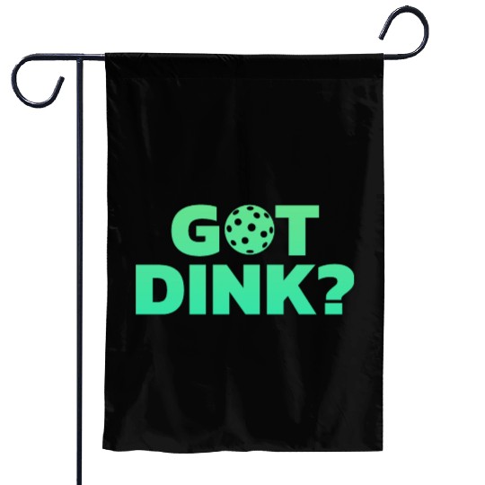 Got Dink Stacked Green Garden Flags