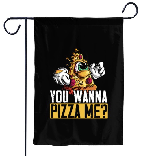 You Wanna Pizza Me Pizza I Love Pizza Italian Food Garden Flags