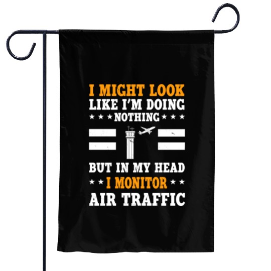 Funny Air Traffic Controller Humor Aviation Safety Garden Flags