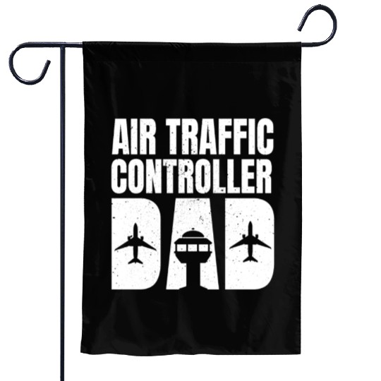 Air Traffic Controller Dad Father's Day Garden Flags