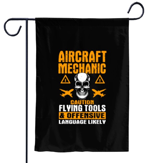 Funny Aircraft Mechanic Saying Aviation Garden Flags
