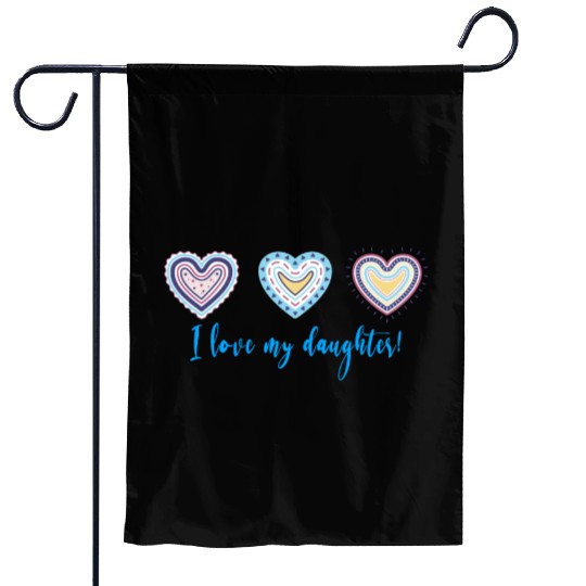 I Love My Daughter Modern Boho Style Garden Flags