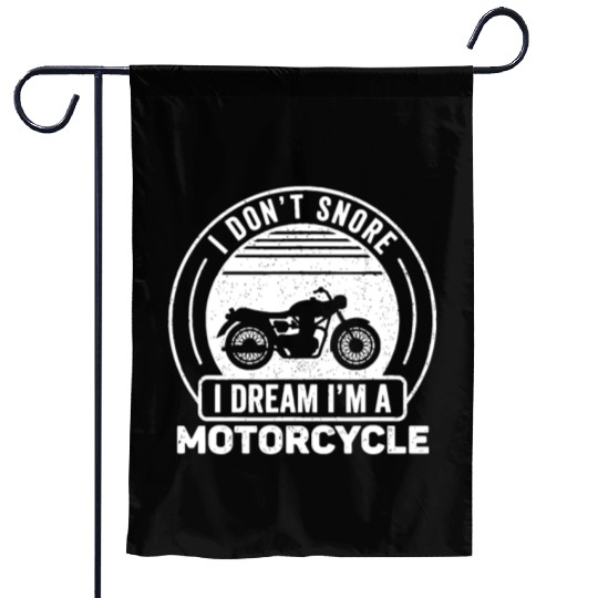 Vintage I Don't Snore I Dream I'm A Motorcycle Sno Garden Flags