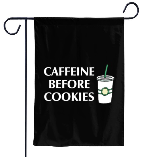 Caffeine Before Cookies Garden Flags