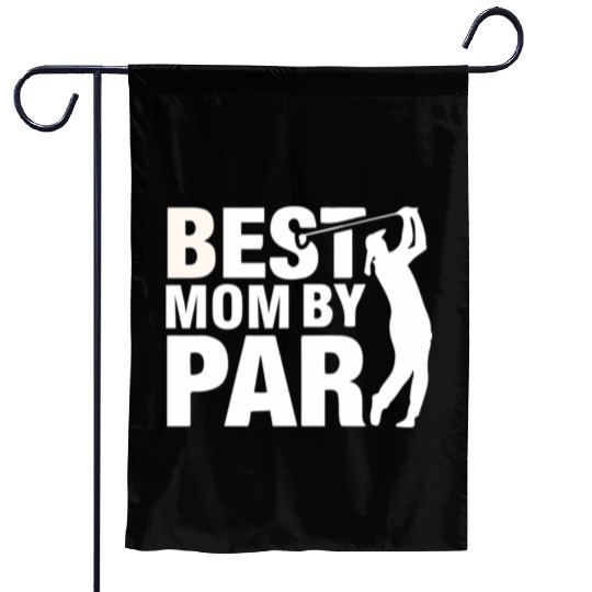 Best Mom By Par Mom Mother'S Day Golf Golfer Garden Flags