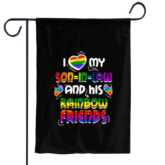 I Love My Son In Law And His Rainbow Friends Garden Flags