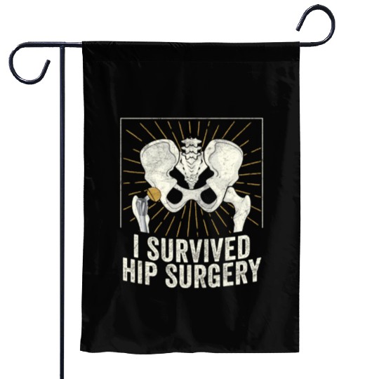 I Survived Hip Surgery Replacement Get Well Soon Garden Flags
