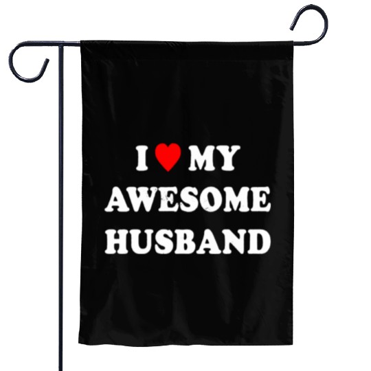 I Love My Awesome Husband Wife Just Married Garden Flags