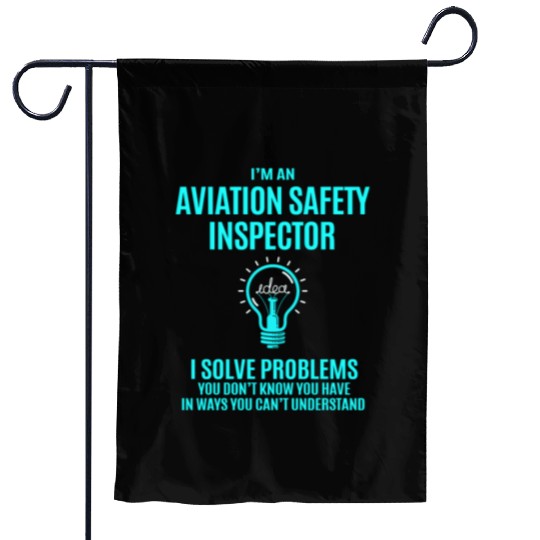 Aviation Safety Inspector Garden Flags - I Solve Proble