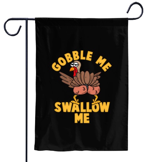 Twerking Turkey Gobble Me Swallow Me Thanksgiving Garden Flags