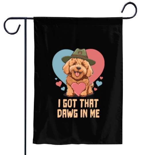 I Got Dawg In Me Goldendoodle Dad Doodle Mama Garden Flags