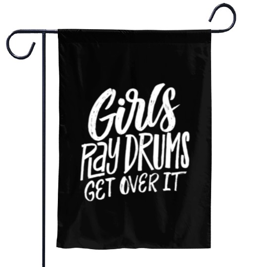 Play Drums Get Over It Drummer Musician Garden Flags