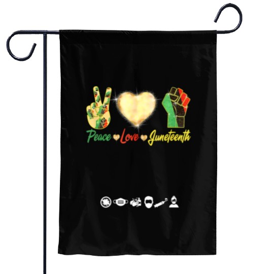 Peace Love Junenth Black History Month Pride Garden Flags
