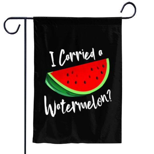 I Carried A Watermelon Tropical Summer Vibes Fruit Garden Flags