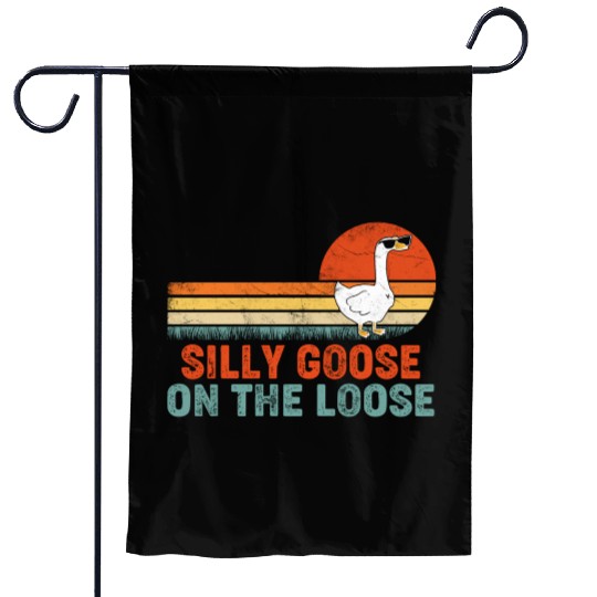 Silly Goose On The Loose Saying Garden Flags