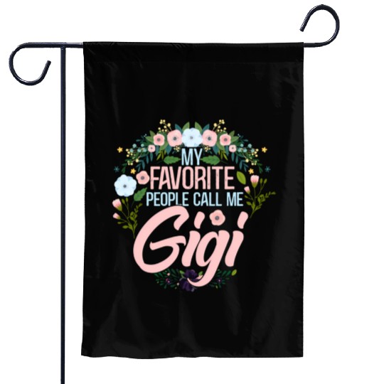 My Favorite People Call Me Gigi Mom Grandma Garden Flags