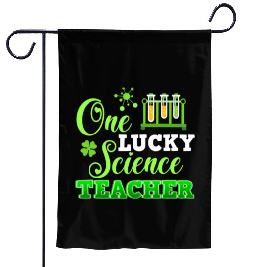 One Lucky Science Teacher St PatricDay Garden Flags