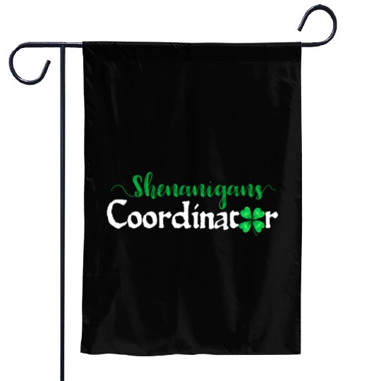 Shenanigans Coordinator ShamrocSt PatricDay Mens Garden Flags