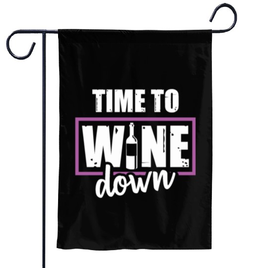 Wine Lover Beer Alcohol Gifts Time To Wine Down Garden Flags