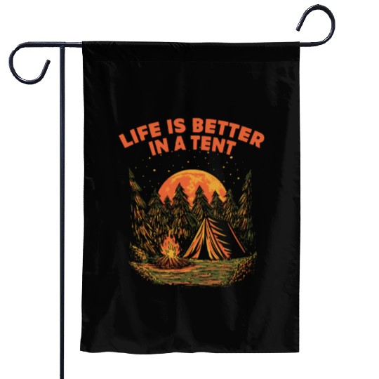 Life Is Better in a Tent Camping Wildlife Camper O Garden Flags
