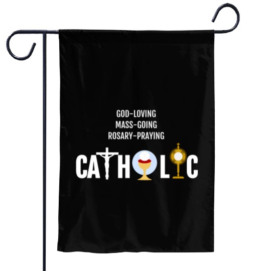 God-Loving Mass-Going Rosary Catholic Garden Flags