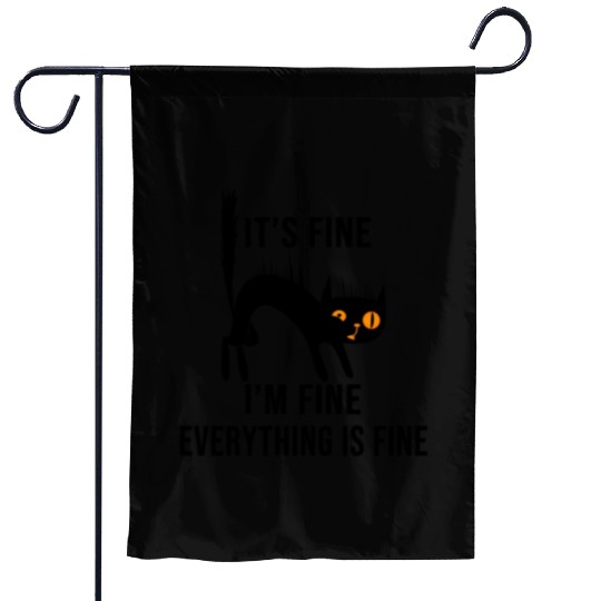 It'S Fine I'M Fine Everything Is Fine Cat Garden Flags