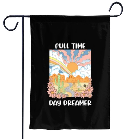 Full Time Day Dreamer Garden Flags