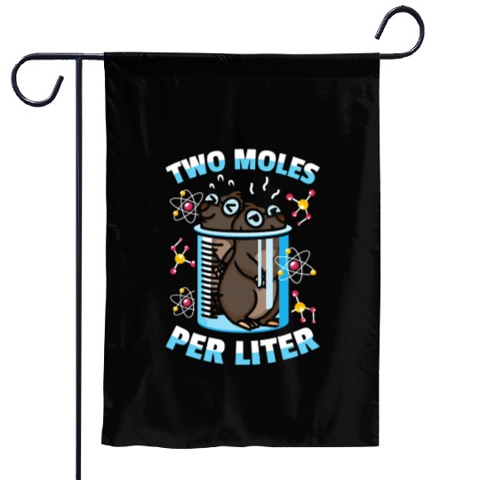 Chemistry Science Chemist Student Funny Mole 1 Garden Flags