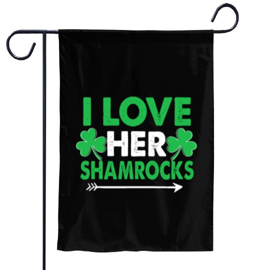 I Love Her Shamrocks - St Patricks Day Matching Co Garden Flags