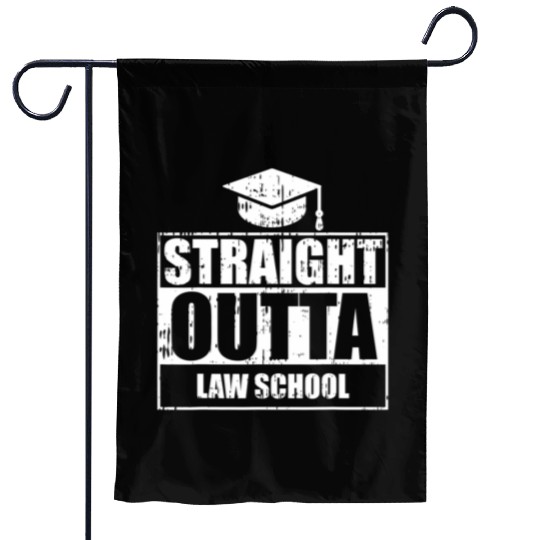Straight Outta Law School Funny Graduate Graduatio Garden Flags
