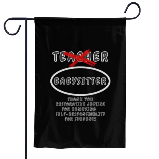 Teacher Aka Babysitter Garden Flags