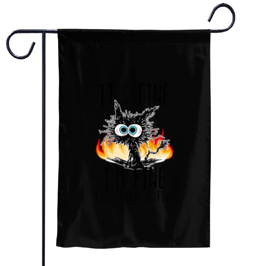 It'S Fine I'M Fine Everything Is Fine Cat Garden Flags
