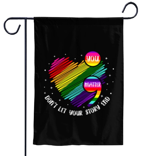 You Matter Don't Let Your Story End Garden Flags