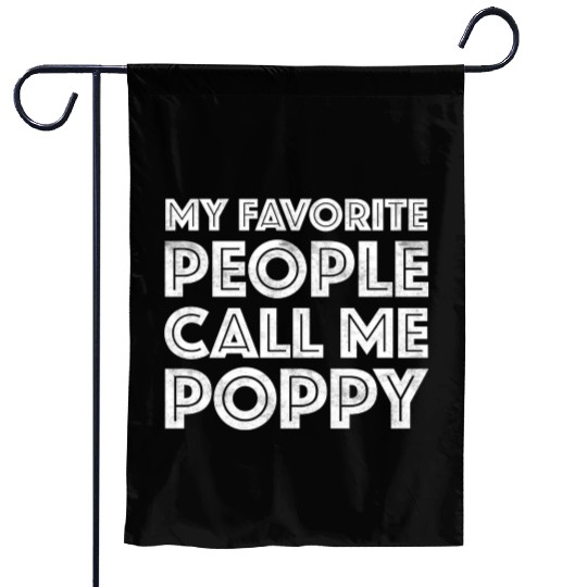 My Favorite People Call Me Poppy Garden Flags
